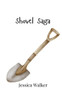 Shovel Saga - (Paperback or Softback)