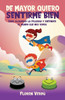 de Mayor Quiero Sentirme Bien: Cómo alcanzar la felicidad y entender el mundo que nos rodea - (Paperback or Softback)