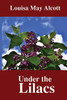 Under the Lilacs