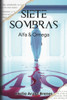 Siete Sombras: Alfa y Omega