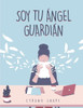 Soy tu ángel guardián