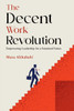 The Decent Work Revolution