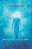Awakening of the Mind: The Responsibility of Being Conscious