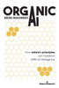 Organic AI: How nature's principles can transform artificial intelligence