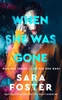 When She Was Gone - (Paperback or Softback)