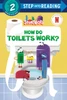 How Do Toilets Work? (Storybots) - (Paperback or Softback)