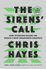 The Sirens' Call: How Attention Became the World's Most Endangered Resource - (Paperback or Softback)