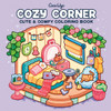Cozy Corner: Coloring Book for Adults and Kids