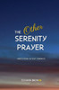 The Other Serenity Prayer: Meditations on Self-Kindness