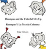 Roompas and the Colorful Mix Up Roompas Y La Mezcla Colorosa