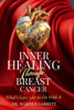 Inner Healing Through Breast Cancer: What's Love Got to Do with It?