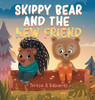 Skippy Bear And The New Friend