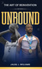 Unbound: The Art of Reinvention