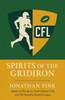 Spirits of the Gridiron - (Paperback or Softback)