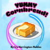 YUMMY Cornbread! - (Paperback or Softback)