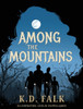 Among The Mountains