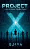 Project-X: A Sci-Fi Action Thriller Novel