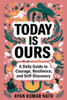 Today is Ours