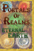 Portals Of Realms - Eternal Earth