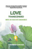 Love Transcended: Where Love Evolves Into Consciousness
