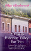 A Year in Hideaway Valley: Part Two
