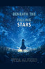 Beneath The Falling Stars