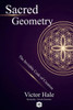 Sacred Geometry - The Invisible Code of Creation