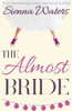 The Almost Bride