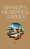 Grandpa Giuseppe's Garden And Other Bilingual Italian-English Stories for Beginners
