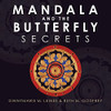 Mandala And The Butterfly: Secrets