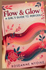 Flow & Glow: A Girl's Guide to Periods