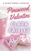 Pinewood Valentine: A Sweet Bakery Romance
