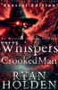 Whispers of the Crooked Man(Special Edition)