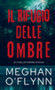 Il Rifugio delle Ombre: Un Thriller Crimine Intenso