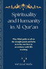 Spirituality and Humanity in Al-Qur'an