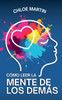 Cómo Leer la Mente de los Demás