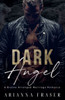 Dark Angel - A Bratva Arranged Marriage Romance