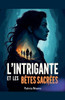 L'intrigante et les bêtes sacrées