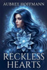Reckless Hearts - 9798230518990