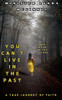 You Can't Live In The Past and Walk In The Future