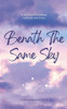 Beneath The Same Sky