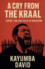A Cry from the Kraal
