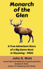 Monarch of the Glen: A True Adventure Story of a Big Game Hunt in Wyoming - 1900