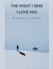 The Night I Said I Love You