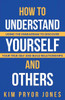 How to Understand Yourself and Others: Using the Enneagram to Discover Your True Self and Build Relationships