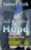 Jack and Andrew: Hope