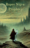 Rupes Nigra: Prophecy