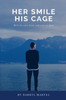 Her Smile His Cage