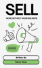 Sell ​​More Without Working More
