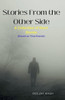 Stories From the Other Side: A Collection of Short Stories